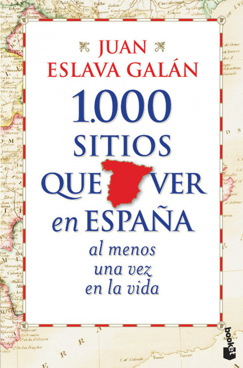  1.000 sitios que ver en España al menos una vez en la vida 