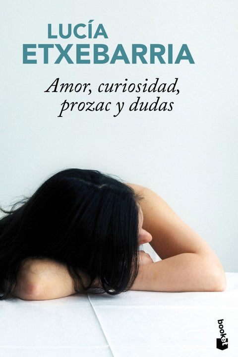  Amor, curiosidad, prozac y dudas 