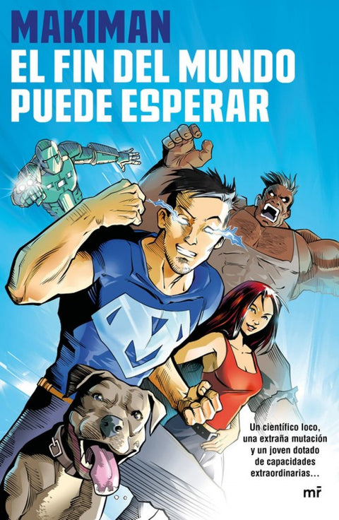  EL FIN DEL MUNDO PUEDE ESPERAR 