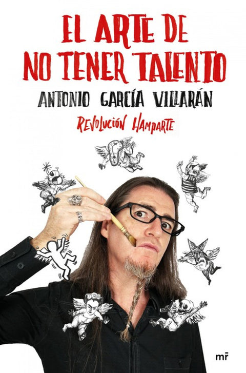  EL ARTE DE NO TENER TALENTO 