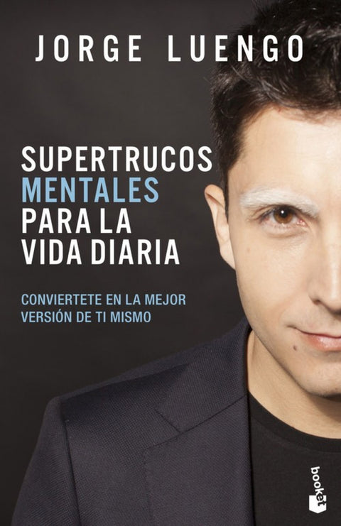  SUPERTRUCOS MENTALES PARA LA VIDA DIARIA 