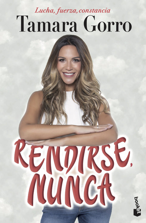  Rendirse, nunca 