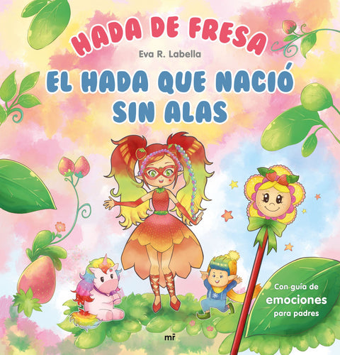  Hada de fresa. El hada que nació sin alas 