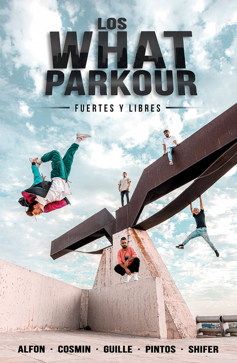  Los What Parkour: fuertes y libres 