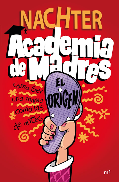  Academia de Madres: El origen 
