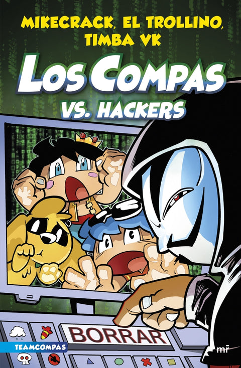 Compas 7. Los Compas vs. hackers 