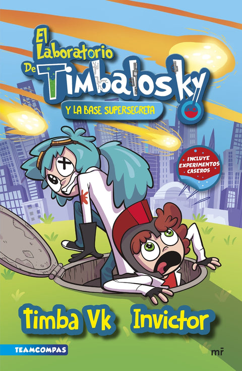  El laboratorio de Timbalosky y la base supersecreta 