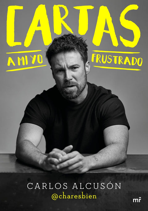  Cartas a mi yo frustrado 