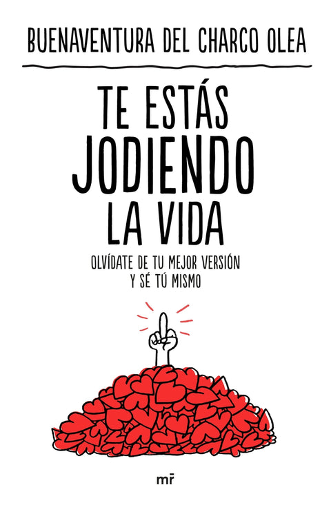  Te estás jodiendo la vida 