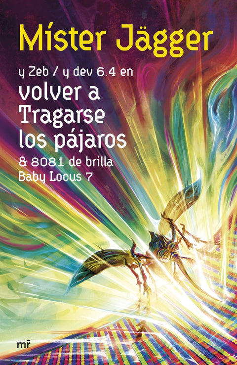  Volver a tragarse los pájaros 