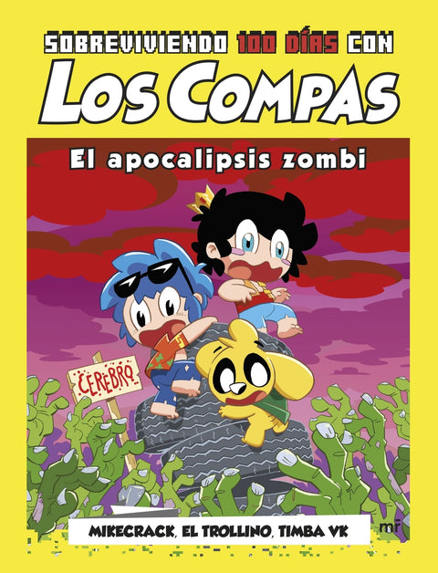  Sobreviviendo 100 días con Los Compas: El apocalipsis zombi 