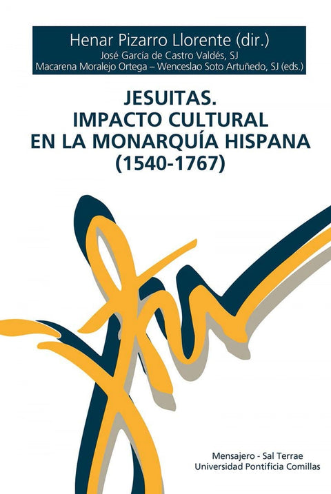  Jesuitas. Impacto cultural en la Monarquía hispana (1540-1767) 