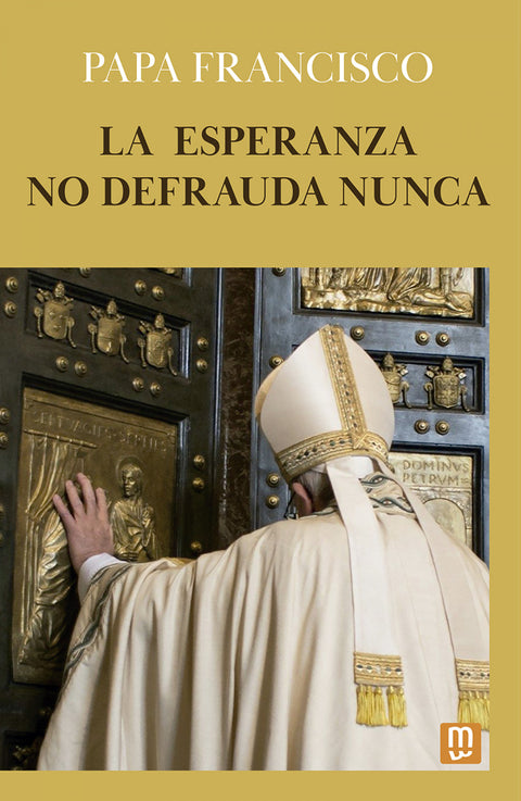  La esperanza no defrauda nunca 