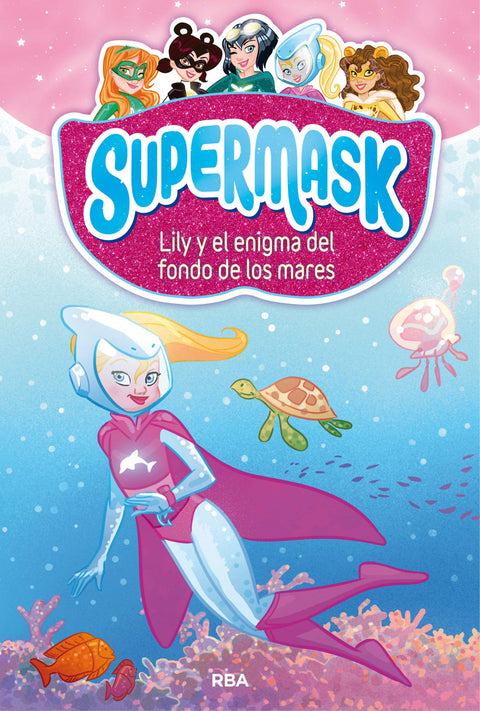  LILY Y EL ENIGMA DEL FONDO DE LOS MARES 