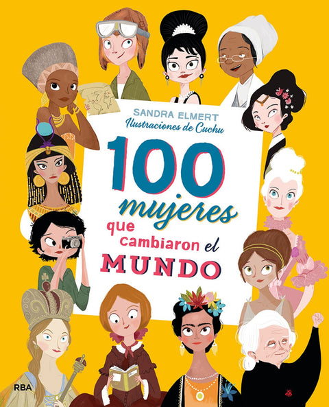  100 MUJERES QUE CAMBIARON EL MUNDO 