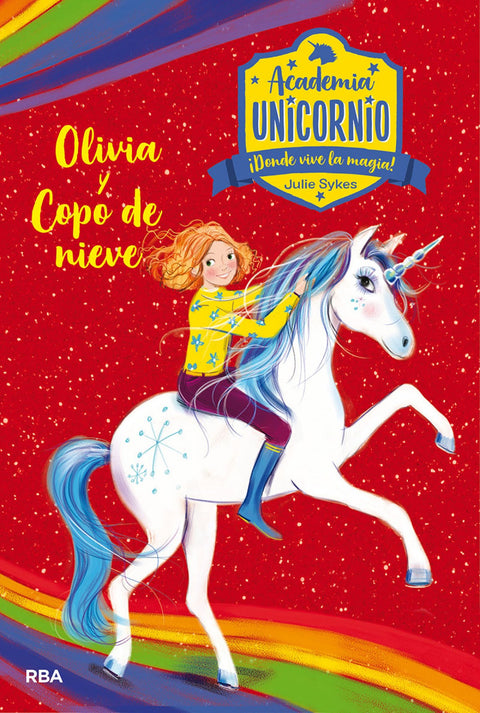  Academia Unicornio 6. Olivia y Copo de Nieve 