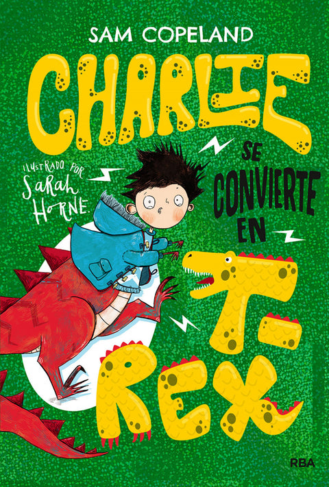  Charlie se convierte en T-Rex 