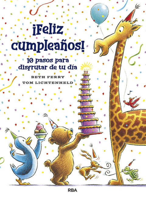  ¡Feliz cumpleaños! 10 pasos pra disfrutar de tu día 