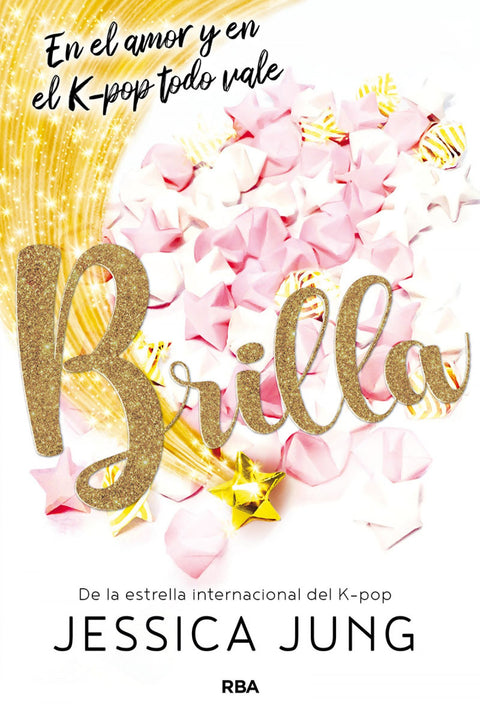  Brilla. En el amor y en el K-Pop todo vale 