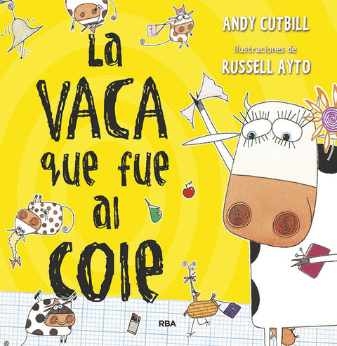  La vaca que puso un huevo 2. La vaca que fue al cole 