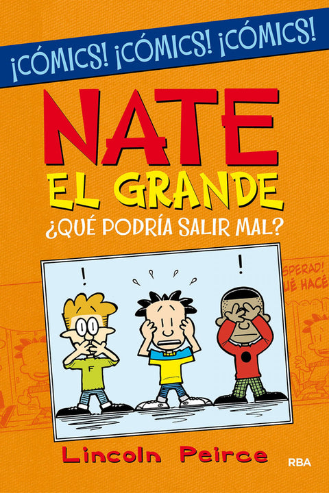  Nate el Grande. ¿Qué podría salir mal? 