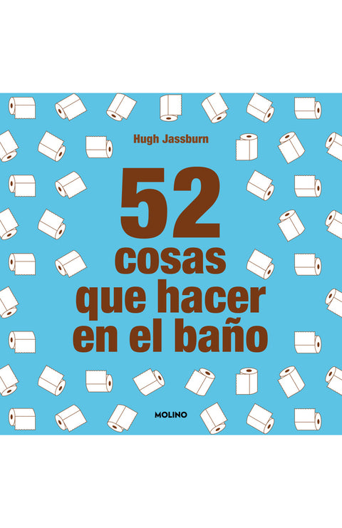  52 cosas que hacer en el baño 