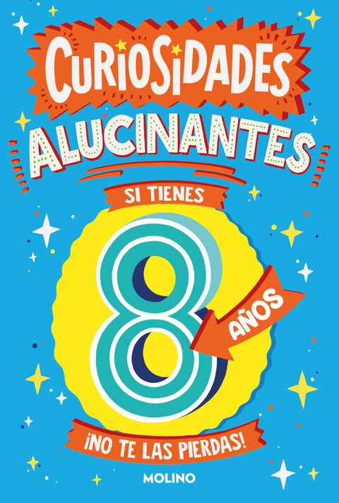  Curiosidades alucinantes si tienes 8 años 