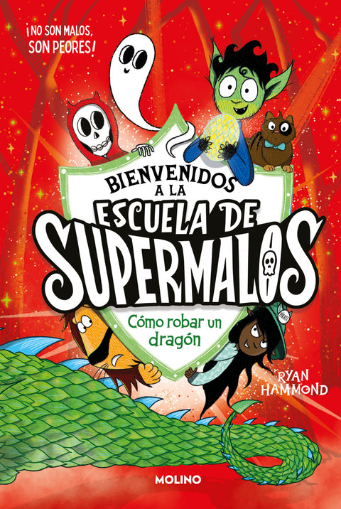  Escuela de supermalos 2 - Cómo robar un dragón 
