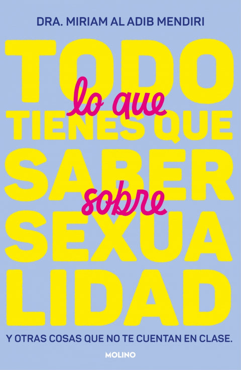  Todo lo que tienes que saber sobre sexualidad y otras cosas que no te cuentan en clase 