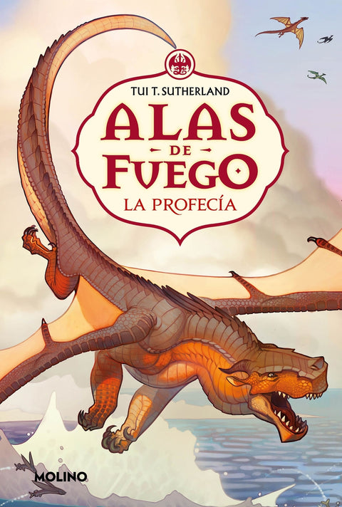  ALAS DE FUEGO 1 LA PROFECIA 