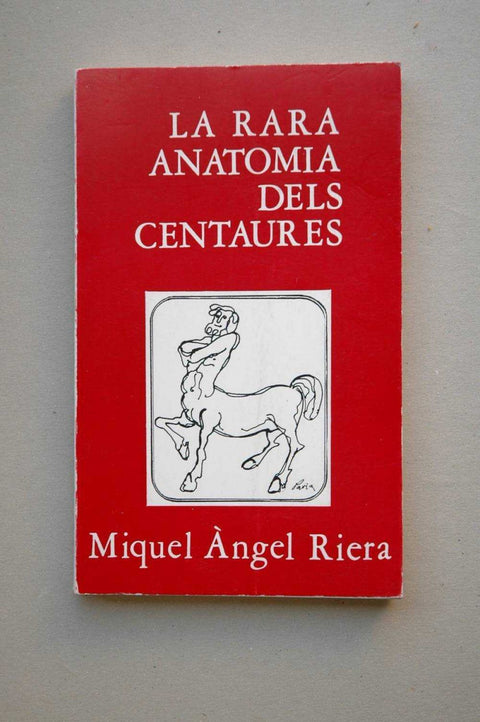  La rara anatomia dels centaures 