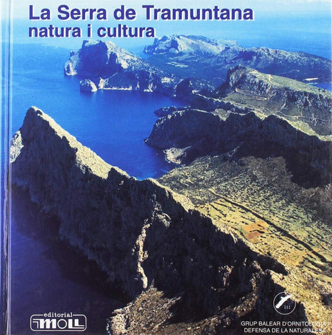  LA SERRA DE TRAMUNTANA, NATURA I CULTURA 