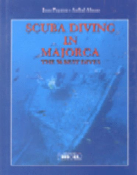  SCUBA DIVING IN MAJORCA.THE 50 BEST DIVE 