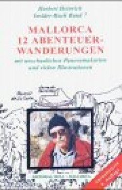  Mallorca: 12 Abenteuer-wanderungen durch die Serra Tramuntana 