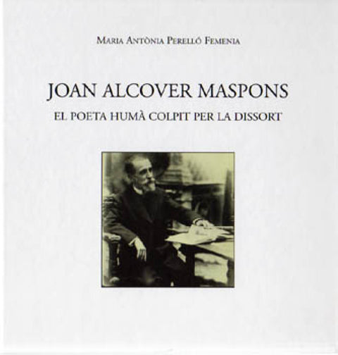  JOAN ALCOVER MASPONS.EL POETA HUMA COLPI 