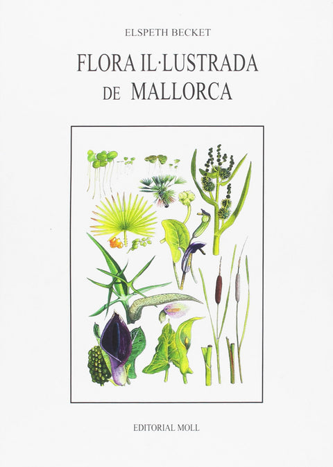  FLORA IL.LUSTRADA DE MALLORCA 
