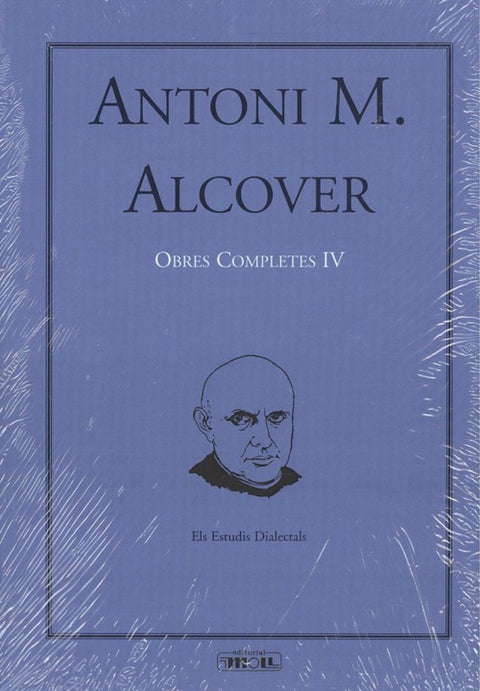  ANTONI M. ALCOVER: OBRES COMPLETES IV 