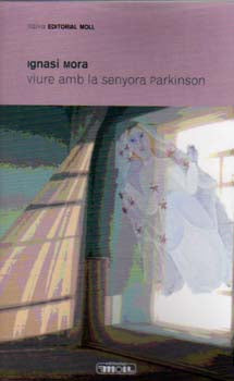  VIURE AMB LA SENYORA PARKINSON 
