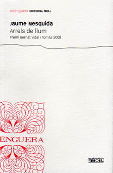  ARRELS DE LLUM -PREMI B.VIDAL TOMAS 08 