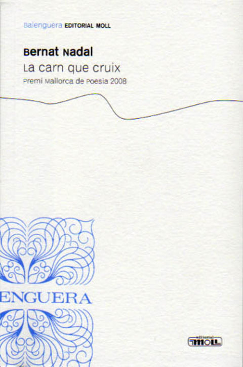  LA CARN QUE CRUIX .PREMI.MCA.POESIA 08 
