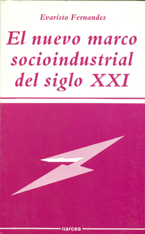  NUEVO MARCO SOCIOINDUSTRIAL S.XXI 