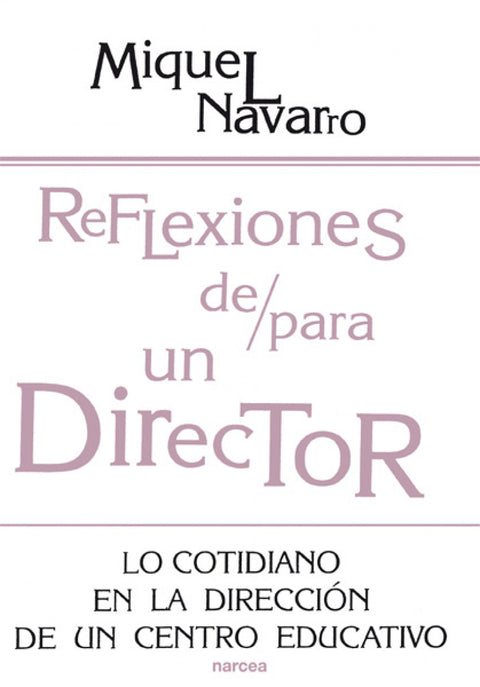  REFLEXIONES DE/PARA UN DIRECTOR 