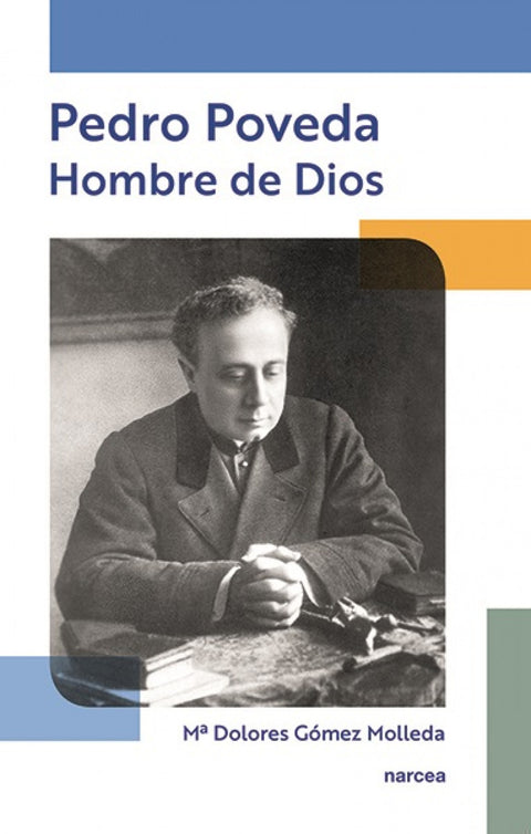  PEDRO POVEDA.HOMBRE DE DIOS 