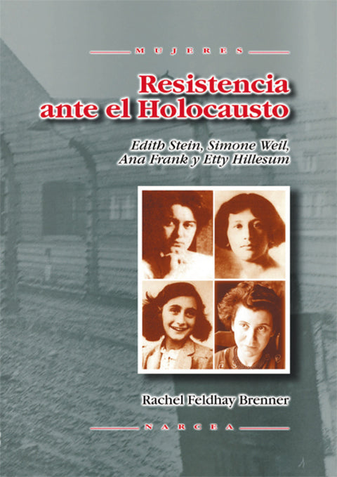  RESISTENCIA ANTE EL HOLOCAUSTO 