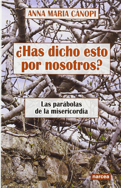  HAS DICHO ESTO POR NOSOTROS? 