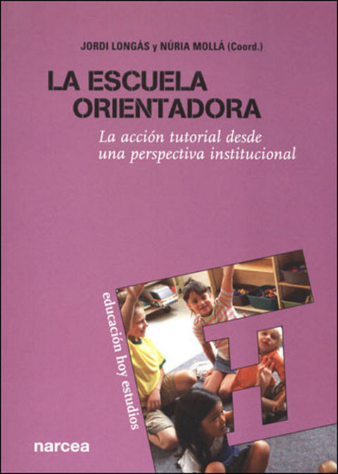  La escuela orientadora 
