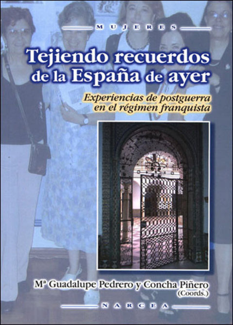  TEJIENDO RECUERDOS DE ESPAÑA DE AYER 