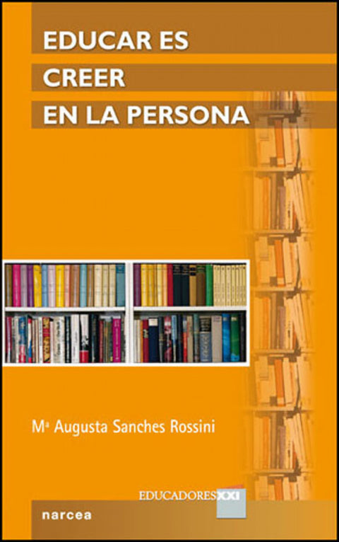  EDUCAR ES CREER EN LA PERSONA 