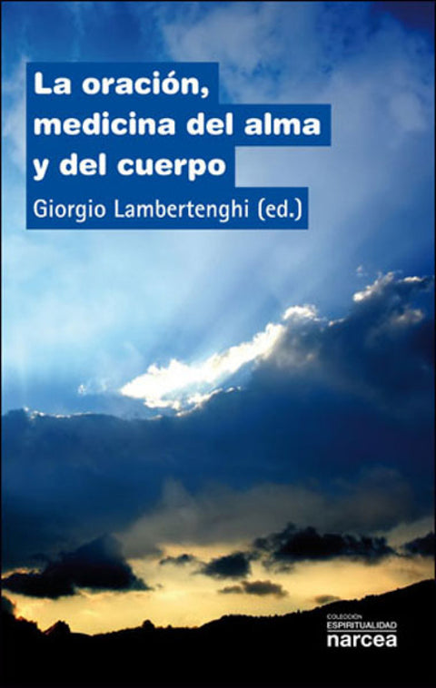  ORACION, MEDICINA DEL ALMA Y CUERPO 