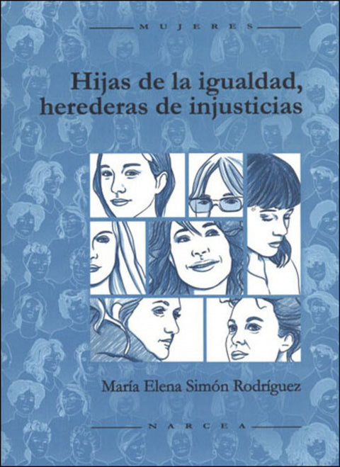  HIJAS DE LA IGUALDAD, HEREDERAS DE INJUSTICIAS 